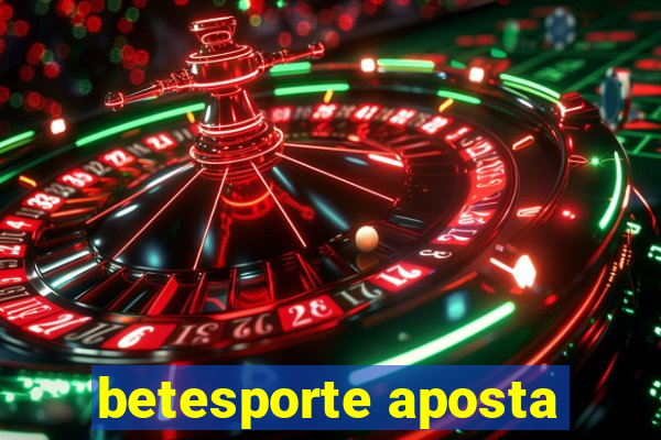 betesporte aposta